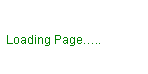 Text Box: &nbsp; Loading Page….. 